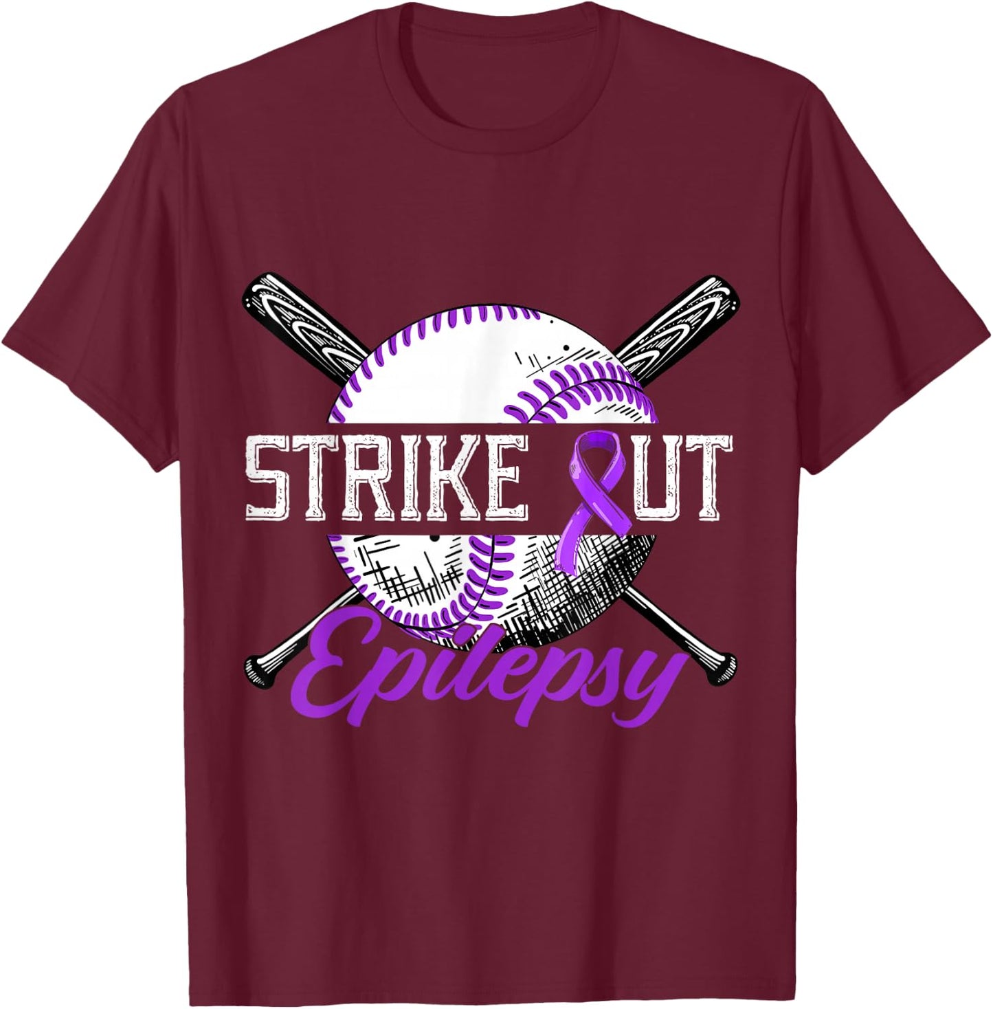 Strike Out Epilepsy Purple Baseball Epilepsy Awareness Month T-Shirt - T-Shirt | Maroon