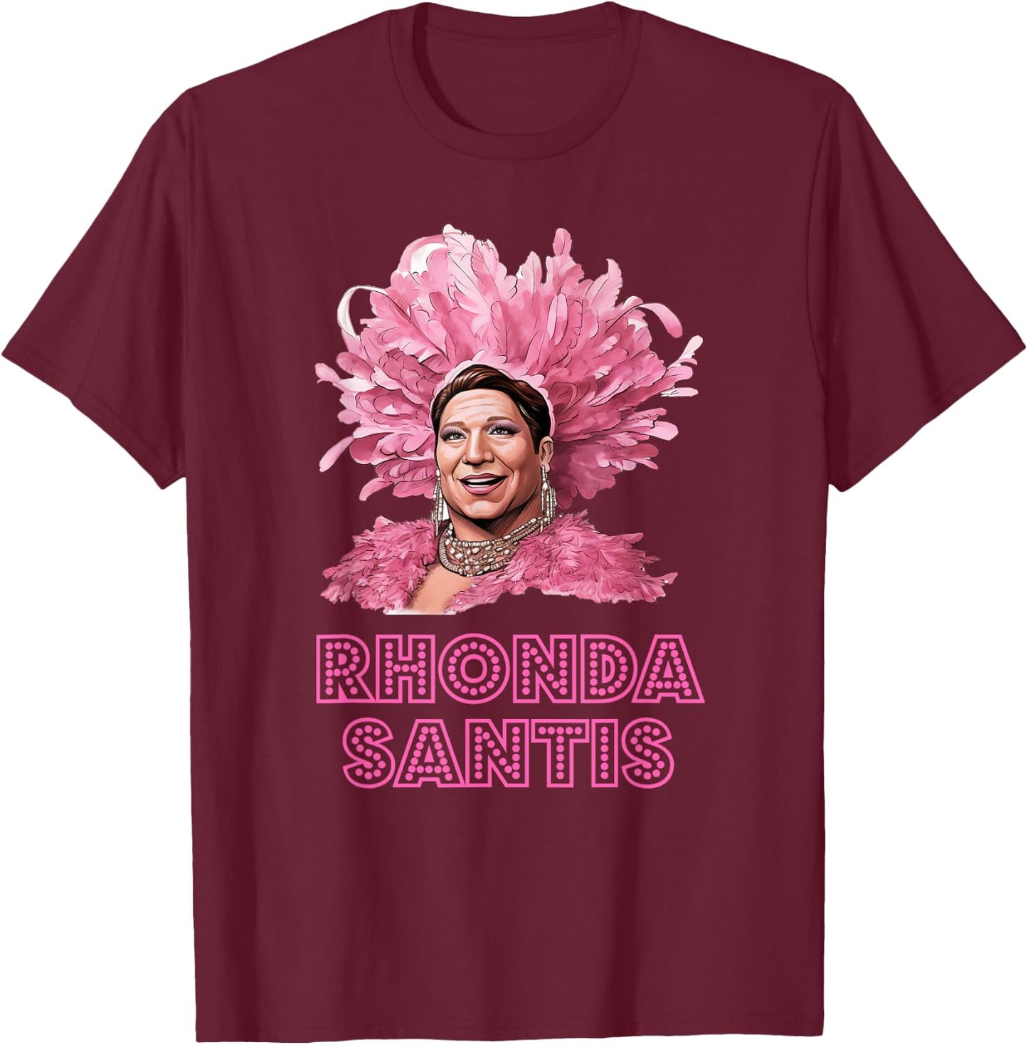 Rhonda Santis T-Shirt - T-Shirt | Maroon