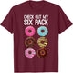 Check Out My Six Pack Funny Donut Lover Dad Bod Junk Food T-Shirt - T-Shirt | Maroon