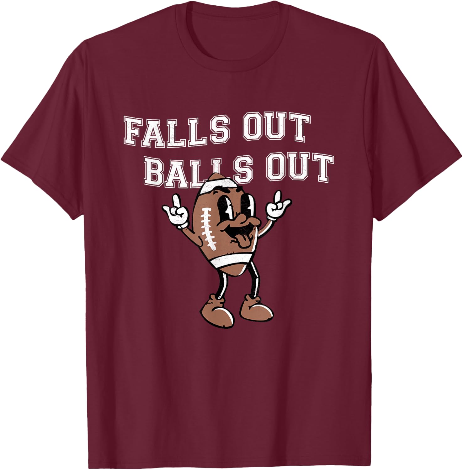 Retro Falls Out Balls Out Football Lover Thanksgiving Outfit T-Shirt - T-Shirt | Maroon