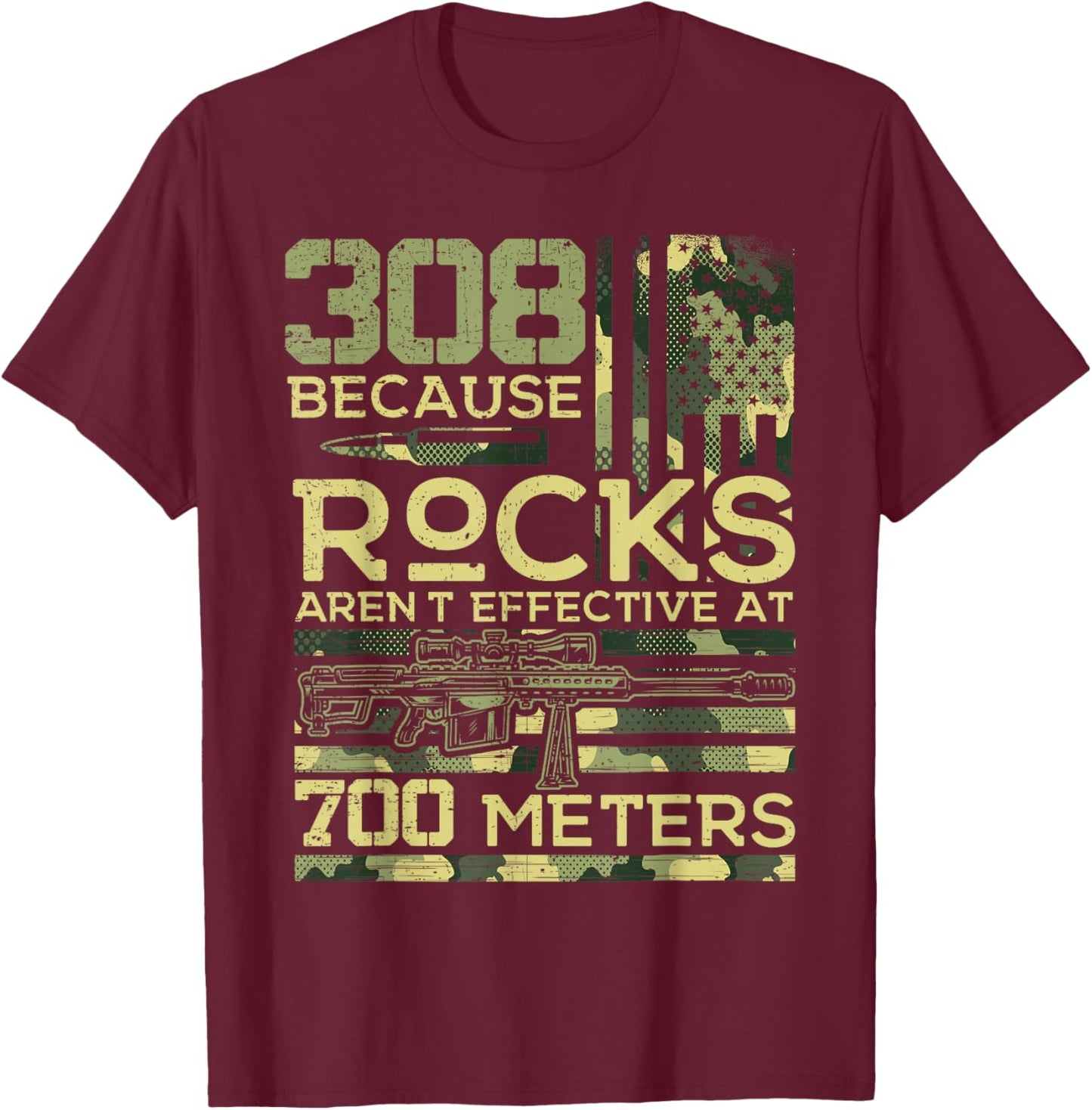 308 Because Rocks aren't Effective Hunting American USA Flag T-Shirt - T-Shirt | Maroon