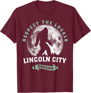 Lincoln City Oregon Respect the Locals Sasquatch Bigfoot T-Shirt - T-Shirt | Maroon