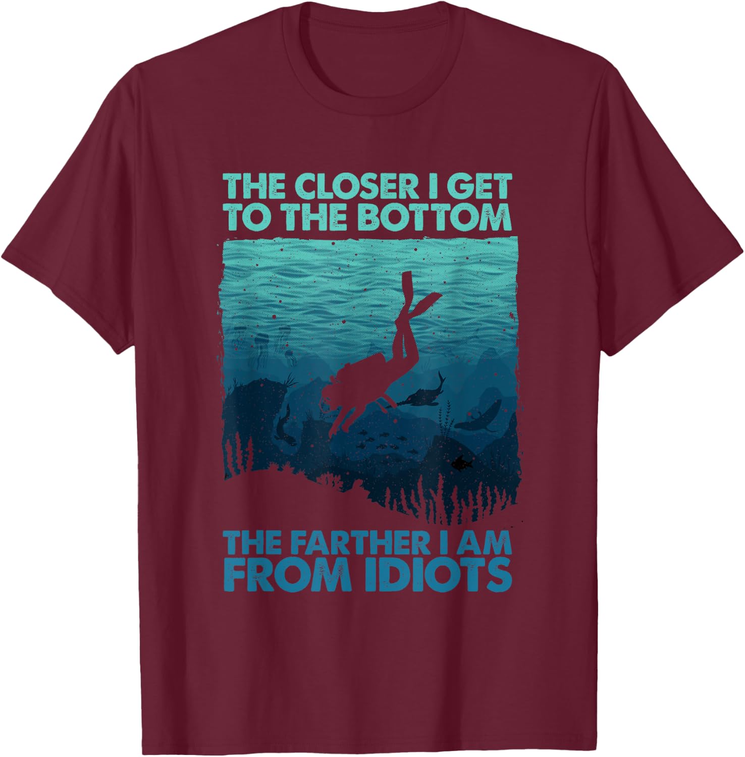 Funny Scuba Diving Themed Design Women Scuba Dive T-Shirt - T-Shirt | Maroon