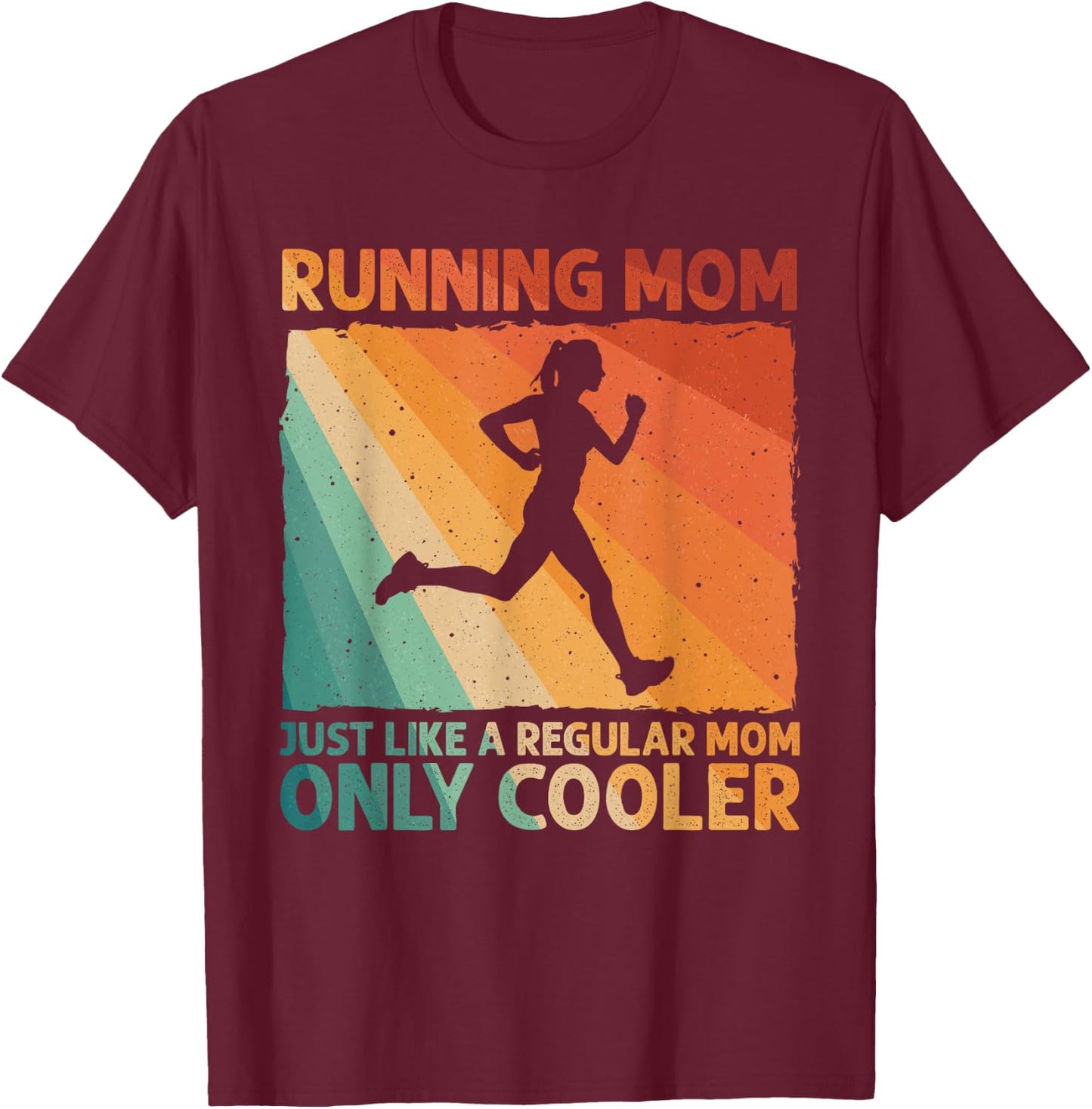 Funny Running Mom Marathoner Runner Coach Racing T-Shirt - T-Shirt | Maroon