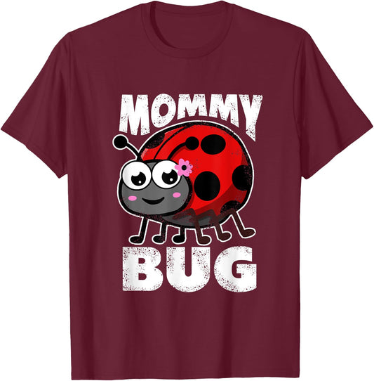 Mommy Bug Ladybug Mother Insects Entomology T-Shirt - T-Shirt | Maroon