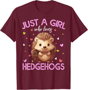 Just A Girl Who Loves Hedgehogs Girls T-Shirt - T-Shirt | Maroon