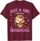 Just A Girl Who Loves Hedgehogs Girls T-Shirt - T-Shirt | Maroon