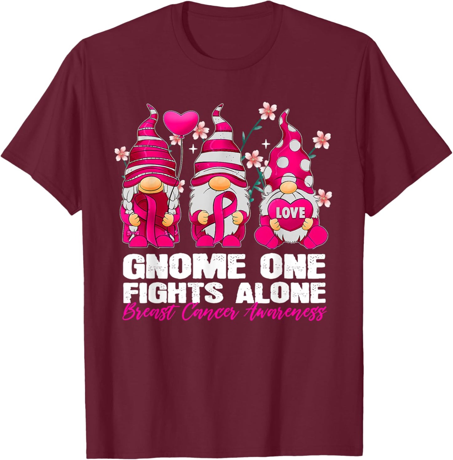 Gnome One Fight Alone Breast Cancer Awareness Gnome T-Shirt - T-Shirt | Maroon