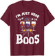 Halloween Wine Glasses Of Wine I'm Just Here For The Boos T-Shirt - T-Shirt | Maroon