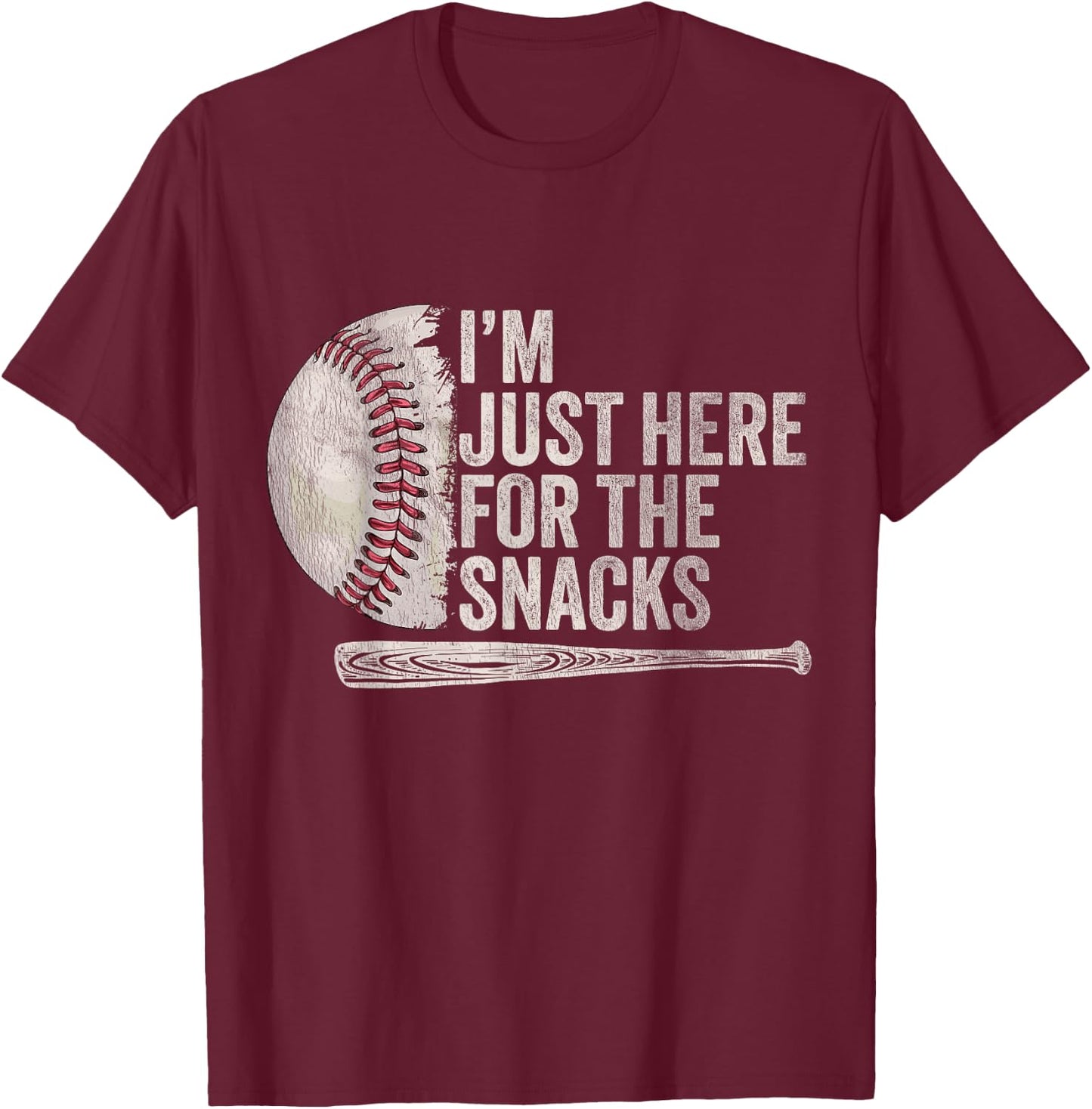 Funny Baseball Player Saying I'm Just Here For The snacks T-Shirt - T-Shirt | Maroon