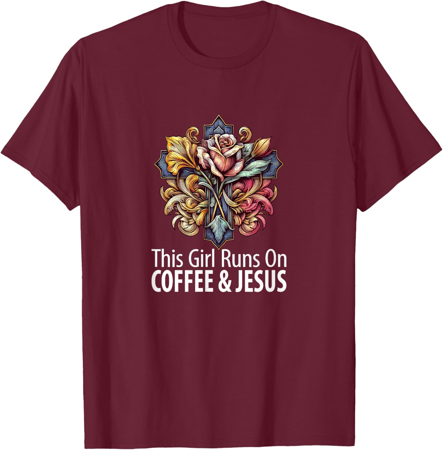 This Girl Runs On Coffee & Jesus T-Shirt - T-Shirt | Maroon