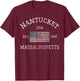 Nantucket Massachusetts American Flag USA Travel Vintage T-Shirt - T-Shirt | Maroon