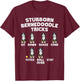 Stubborn Bernedoodle Tricks, Bernedoodle Dog T-Shirt - T-Shirt | Maroon