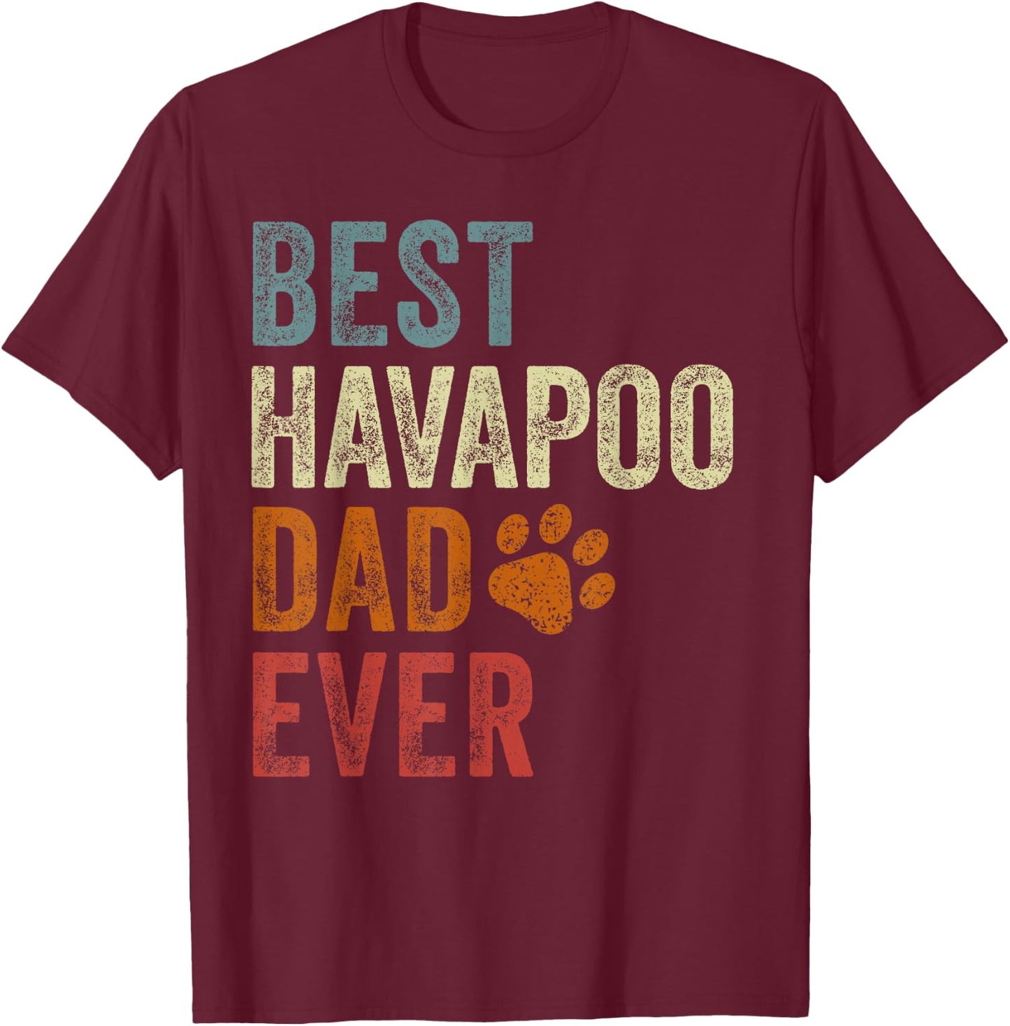 Retro Best Havapoo Dad Ever Havapoo Papa Father's Day T-Shirt - T-Shirt | Maroon