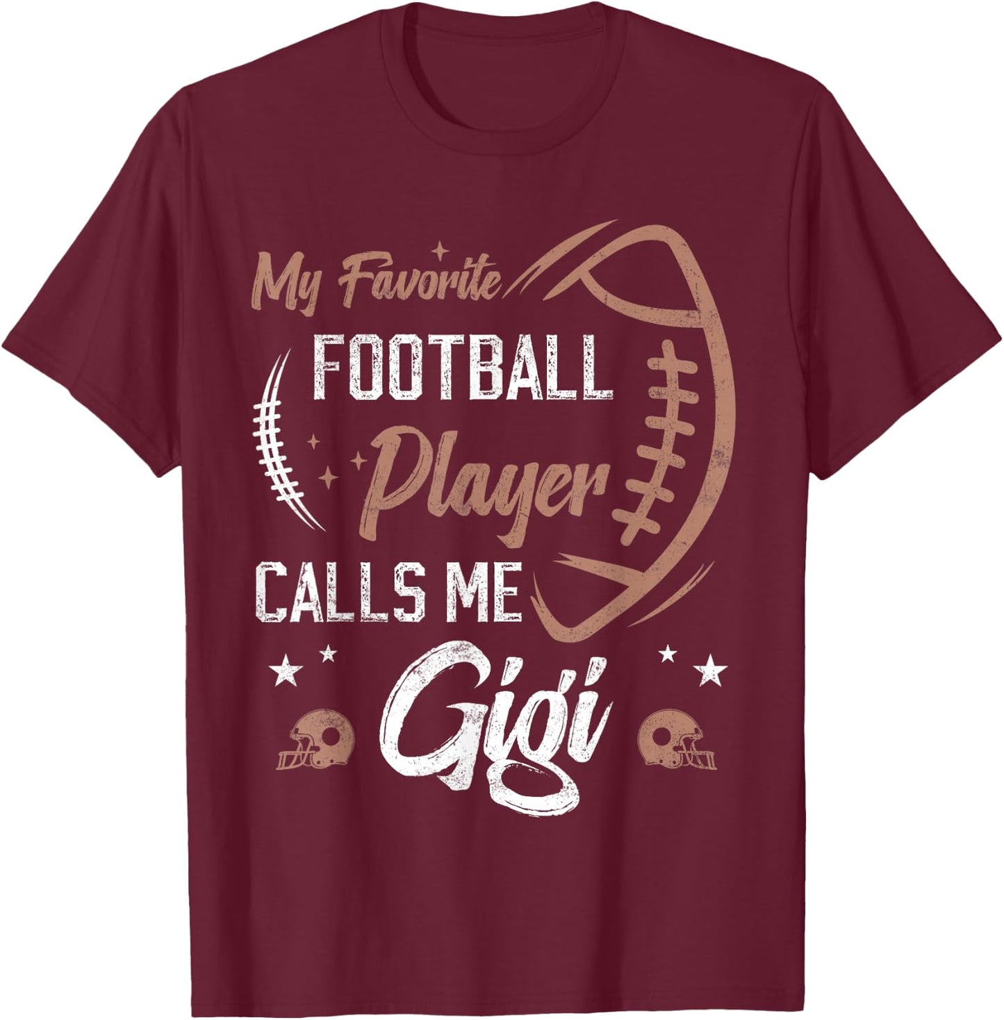 my favorite Football player calls me gigi funny grandma T-Shirt - T-Shirt | Maroon