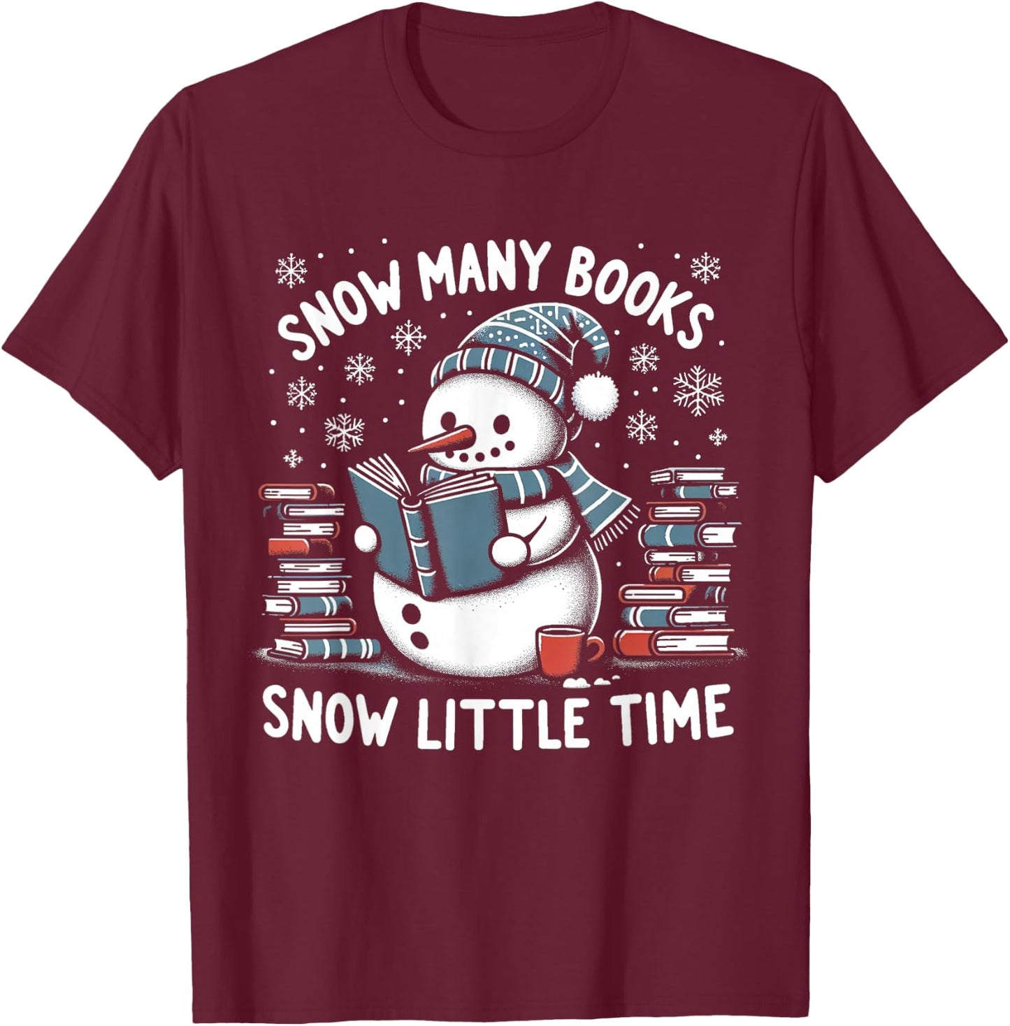 Reading Snowman So Many Books Funny Christmas Men Women Kids T-Shirt - T-Shirt | Maroon