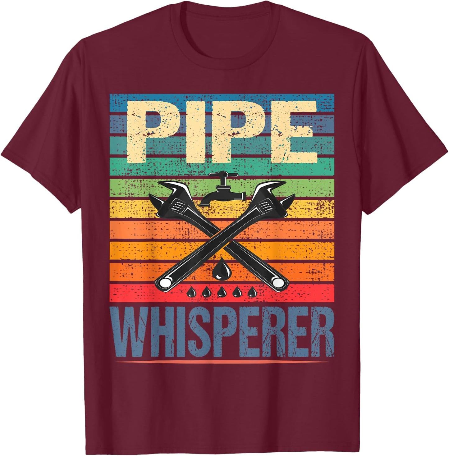 Retro Vintage Rainbow Pipe whisperer Funny Plumber T-Shirt - T-Shirt | Maroon