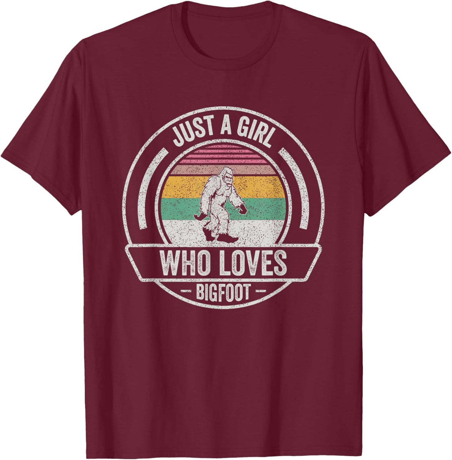Vintage Retro Just A Girl Who Loves Bigfoot Sasquatch T-Shirt - T-Shirt | Maroon