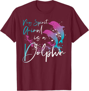 Dolphin My Spirit Animal Is A Dolphin T-Shirt - T-Shirt | Maroon