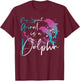 Dolphin My Spirit Animal Is A Dolphin T-Shirt - T-Shirt | Maroon
