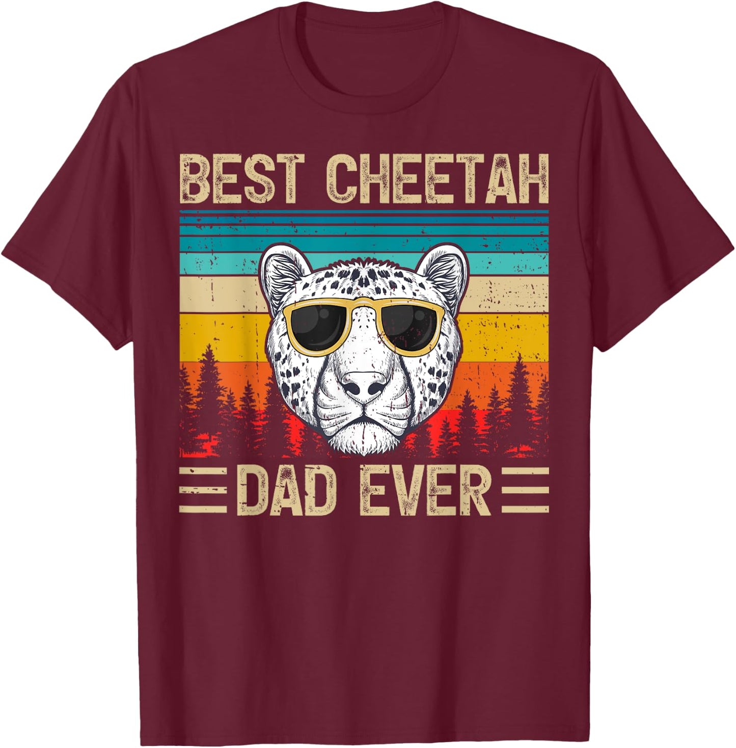 Cheetah Vintage Funny Best Cheetah Dad Ever Father's Day T-Shirt - T-Shirt | Maroon