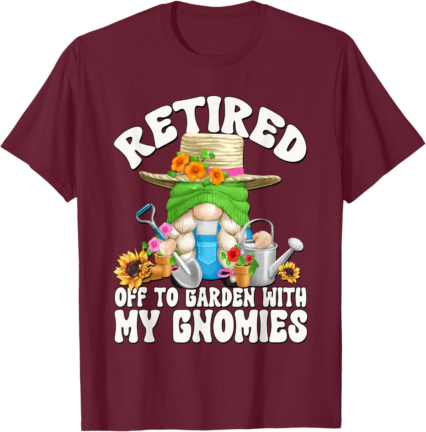 Cute Retirement Gardening Grandma Gnome Garden Mom T-Shirt - T-Shirt | Maroon