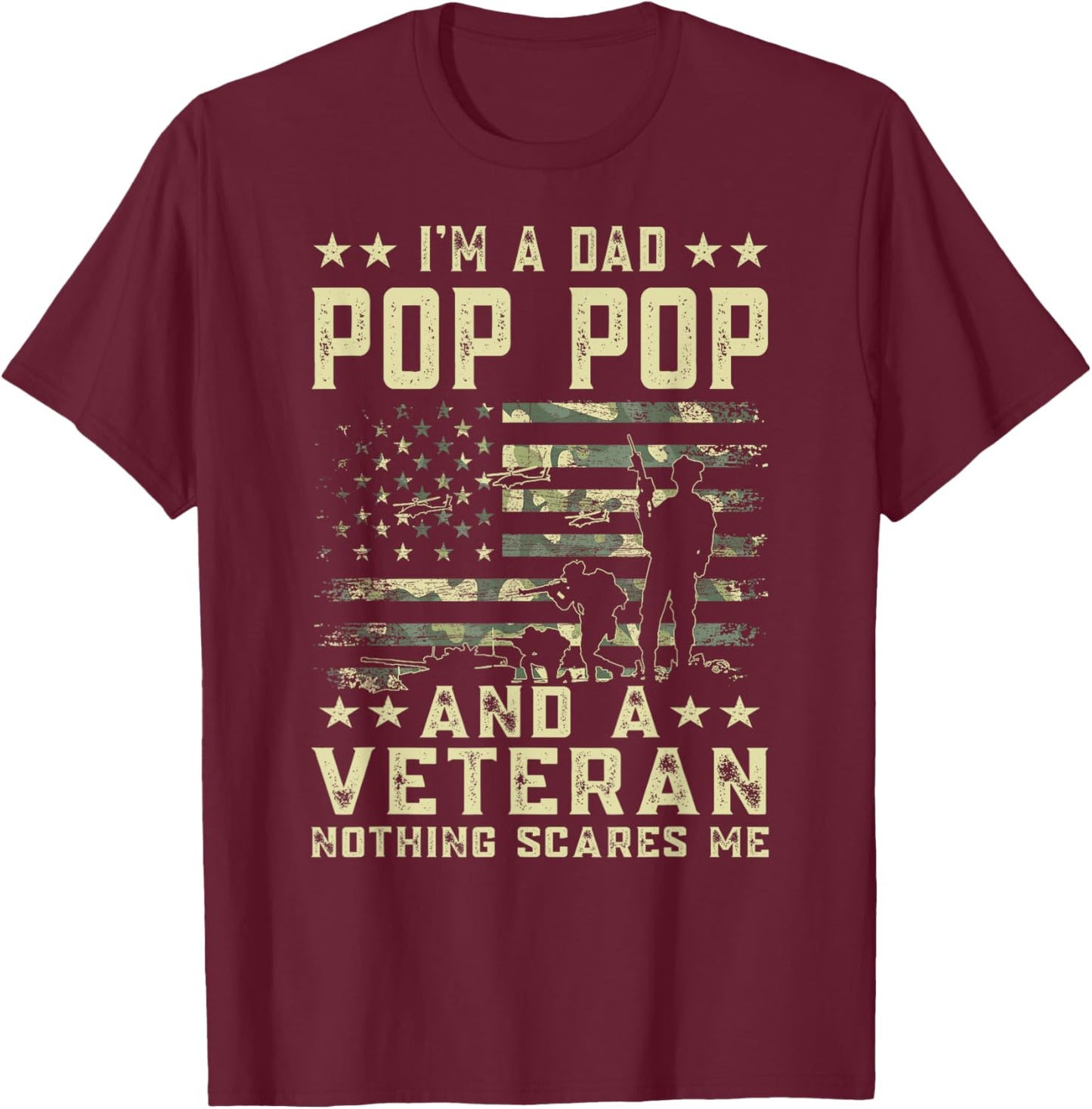 I'm A Dad Pop Pop and A Veteran American Flag Father's Day Men T-Shirt - T-Shirt | Maroon