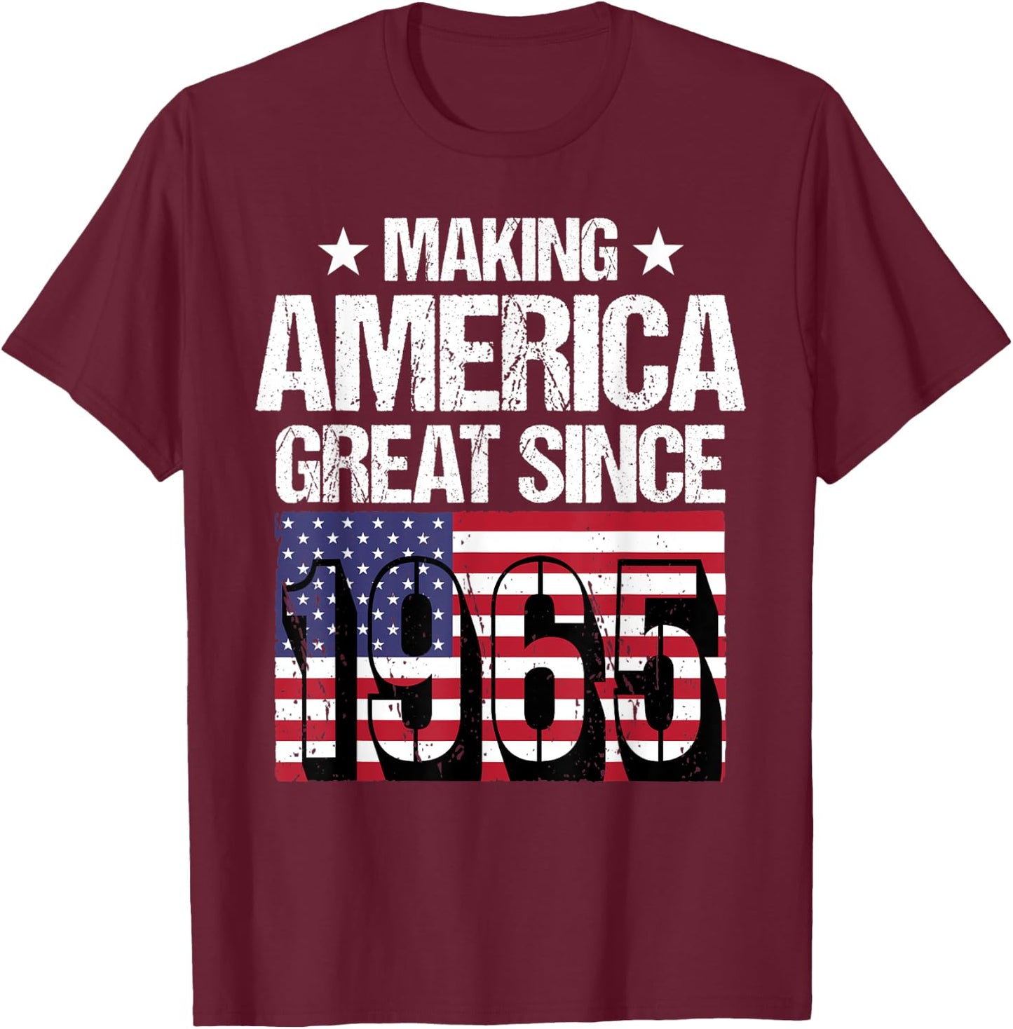 Making America Great Since 1965 T-Shirt - T-Shirt | Maroon