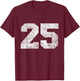 Vintage Lucky Number 25 Birthday Sports Player Team Athlete T-Shirt - T-Shirt | Maroon