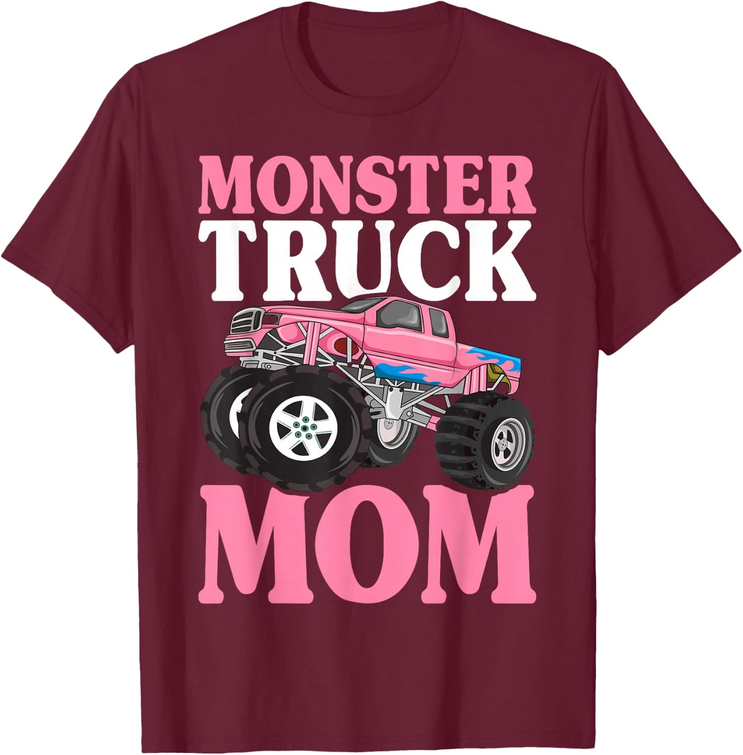 Monster Truck Mom Truck Lover Mom T-Shirt - T-Shirt | Maroon