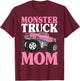 Monster Truck Mom Truck Lover Mom T-Shirt - T-Shirt | Maroon