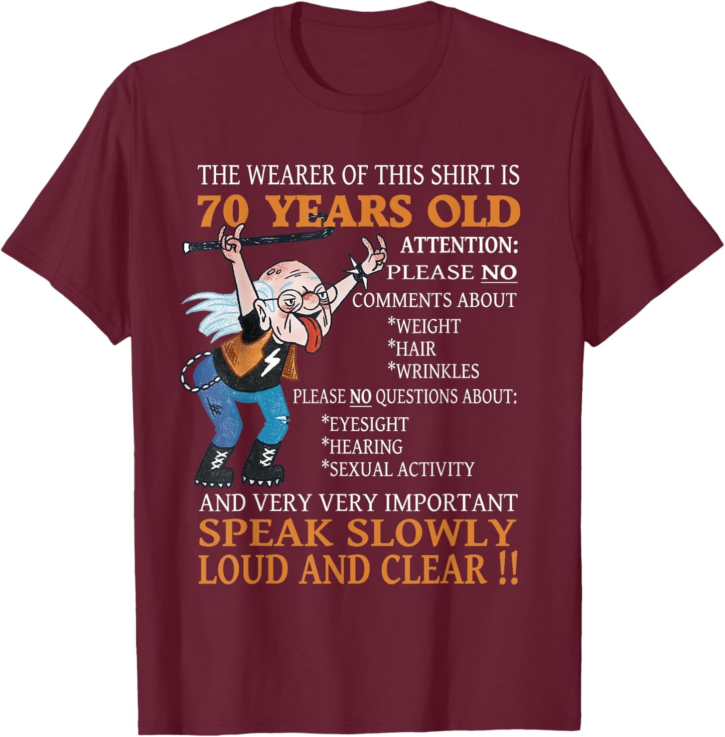 funny 70th Birthday Women Men 70 years old Bday T-Shirt - T-Shirt | Maroon