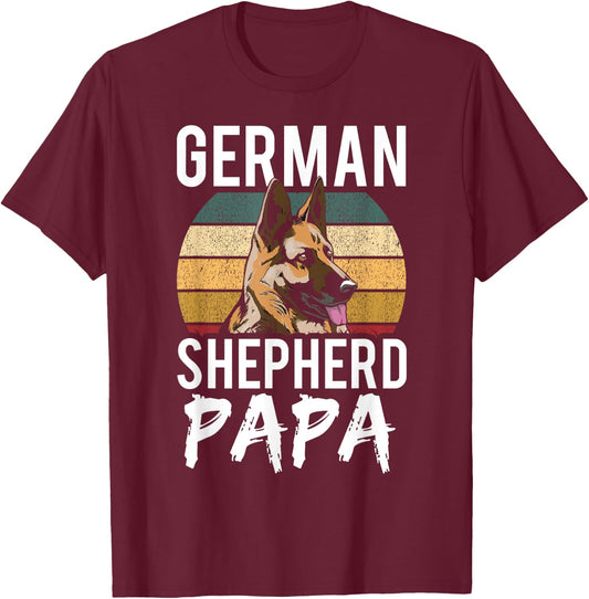 German Shepherd Papa Lover Dog Puppy Breed Dad Father Daddy T-Shirt - T-Shirt | Maroon