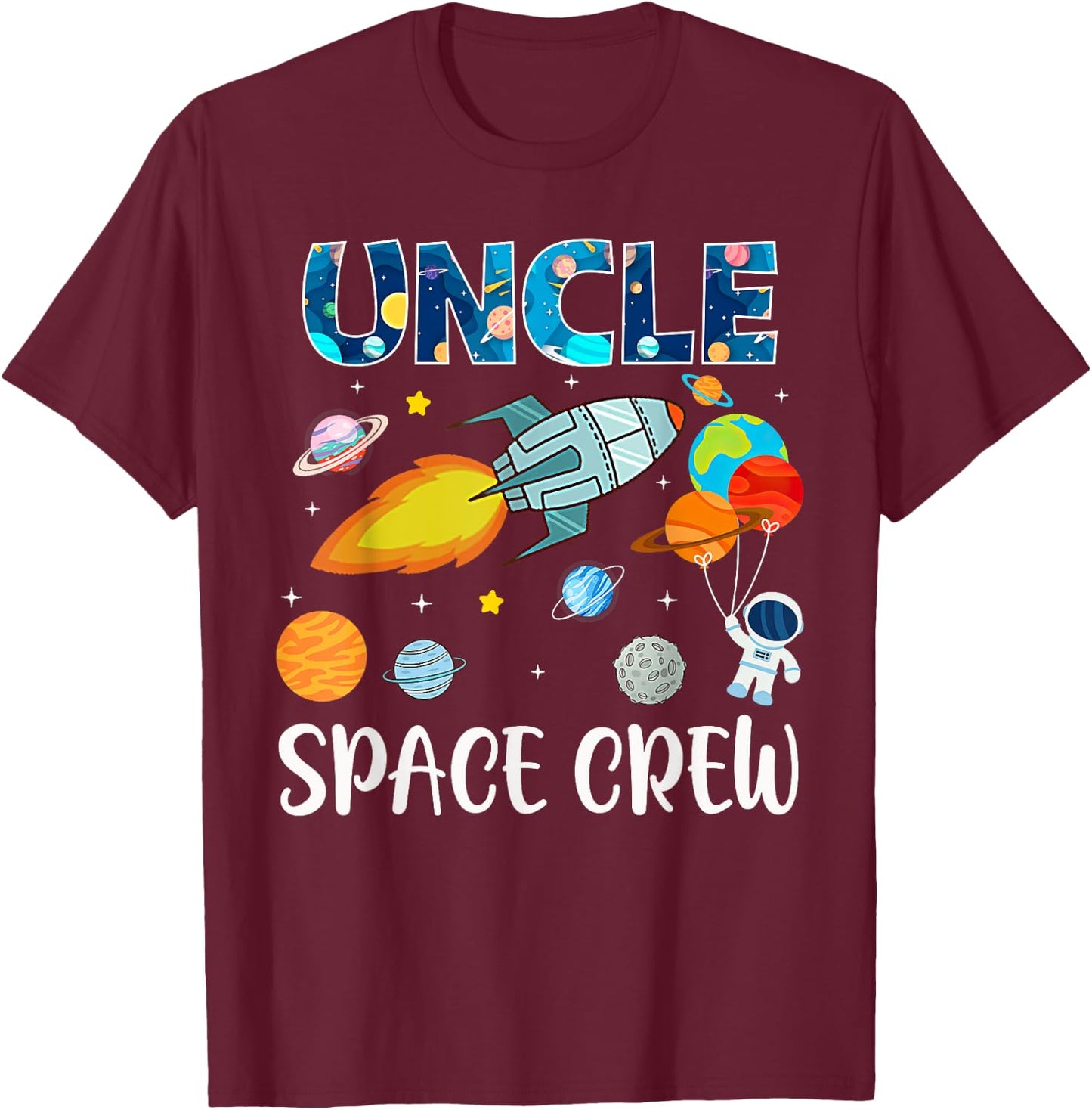Uncle Space Crew Mom Of The Birthday Boy Birthday Party T-Shirt - T-Shirt | Maroon