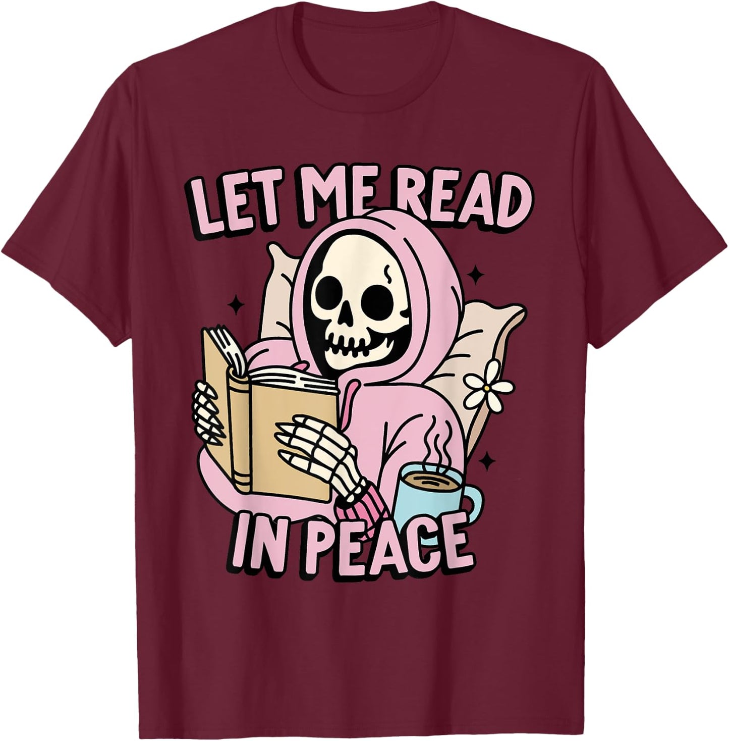 Let Me Read In Peace Funny Ghost Reading Book Halloween T-Shirt - T-Shirt | Maroon