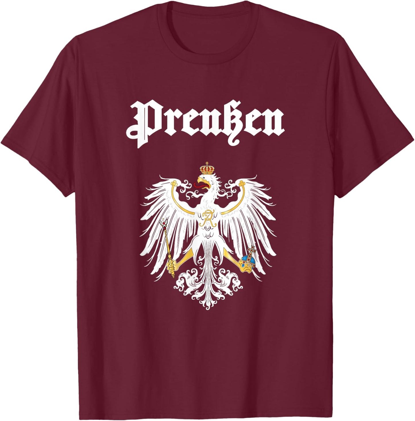 Kingdom of Prussia Eagle - East Prussia Coat of Arms T-Shirt - T-Shirt | Maroon