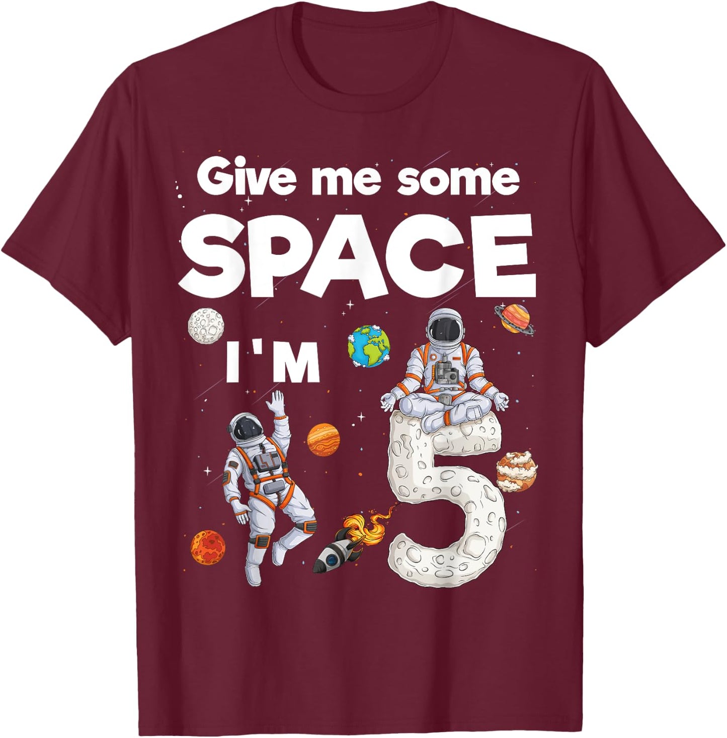 Outer Space Astronaut Planets Five Year Old 5th Birthday T-Shirt - T-Shirt | Maroon