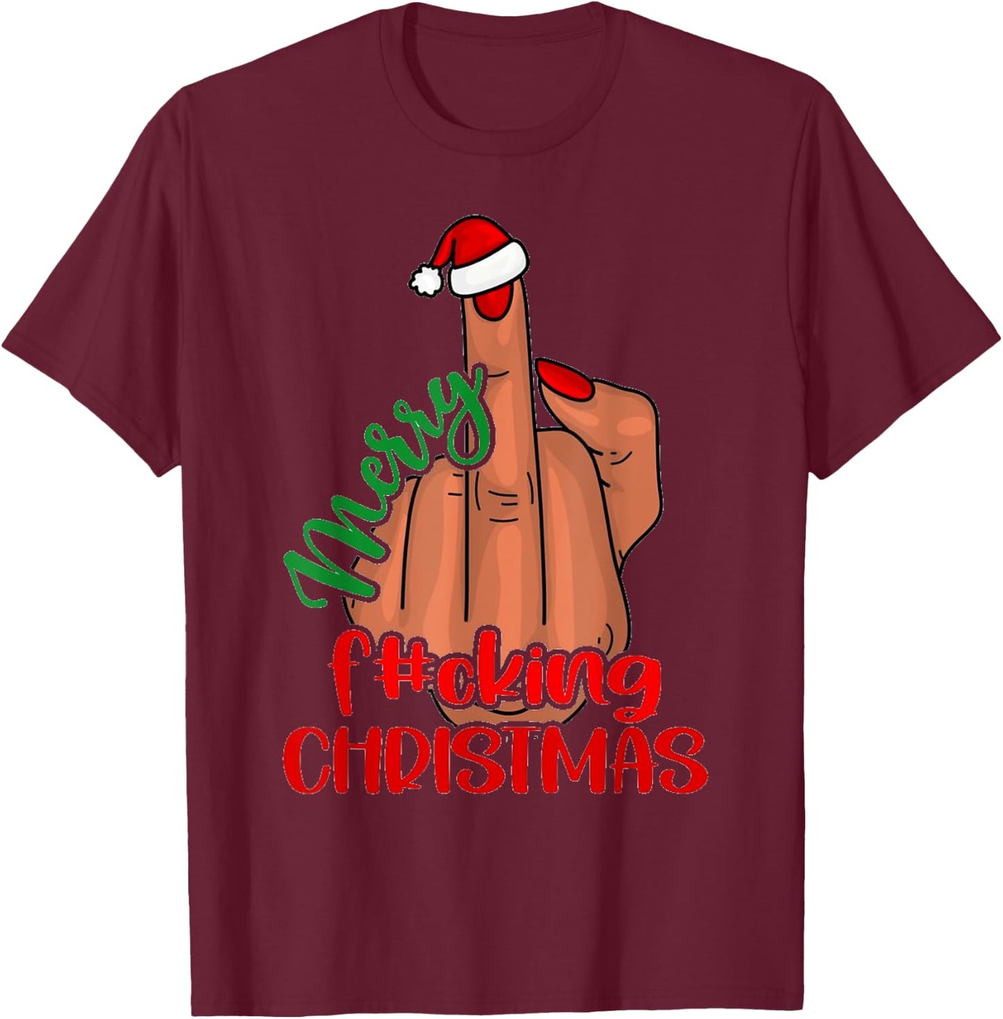 Merry Fucking Christmas Middle Finger Funny Xmas Pajama T-Shirt - T-Shirt | Maroon