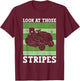 Look At Those Stripes - Lawn Mowing Funny Dad Lawn Mower T-Shirt - T-Shirt | Maroon