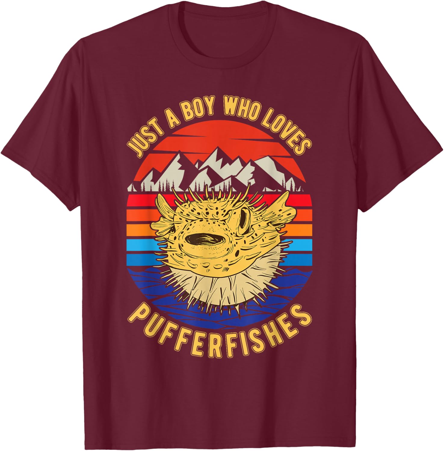 Just a boy who loves Pufferfishes Puffer Fish T-Shirt - T-Shirt | Maroon