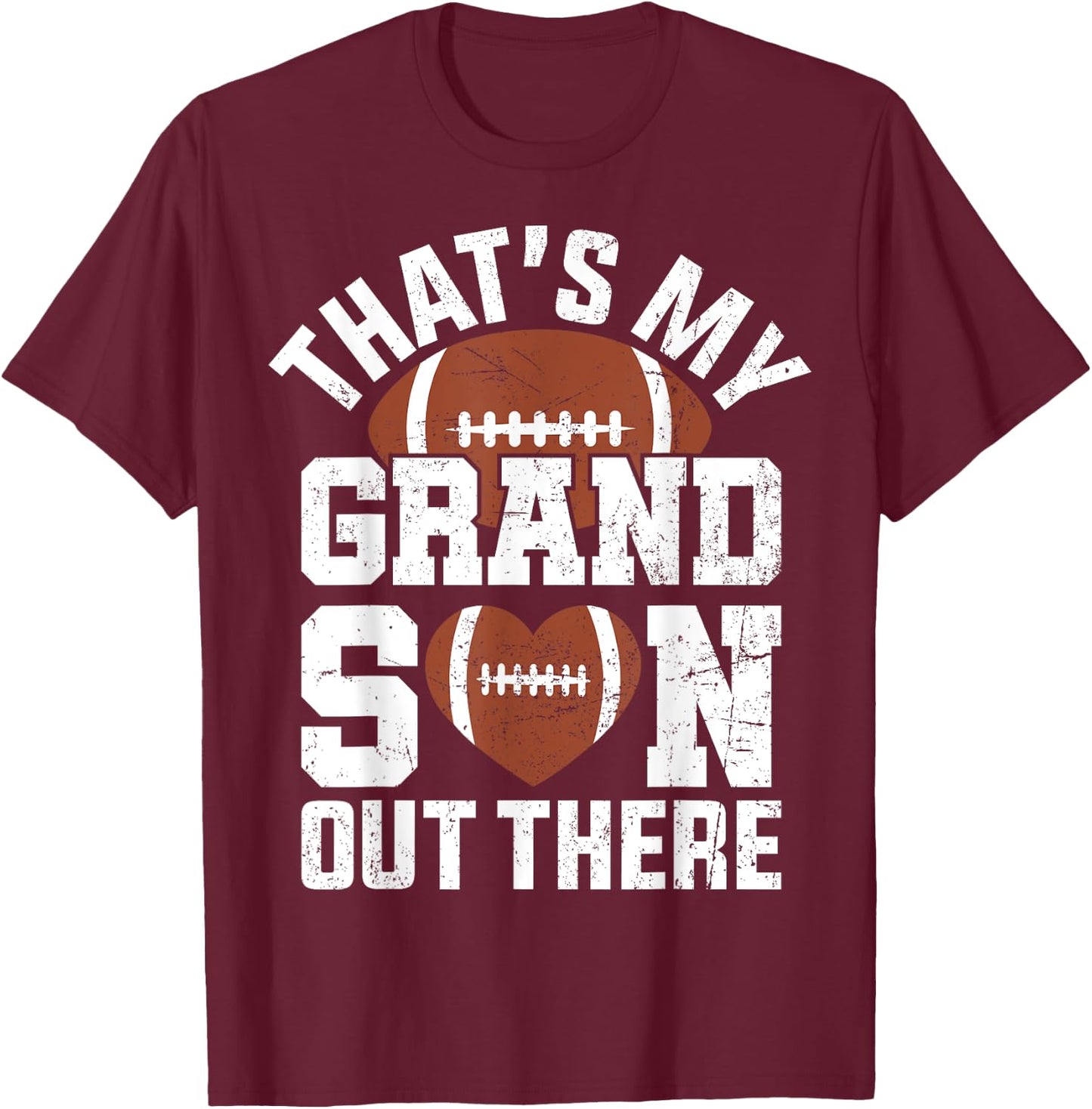 That's My Grandson Out There American Football Grandparents T-Shirt - T-Shirt | Maroon