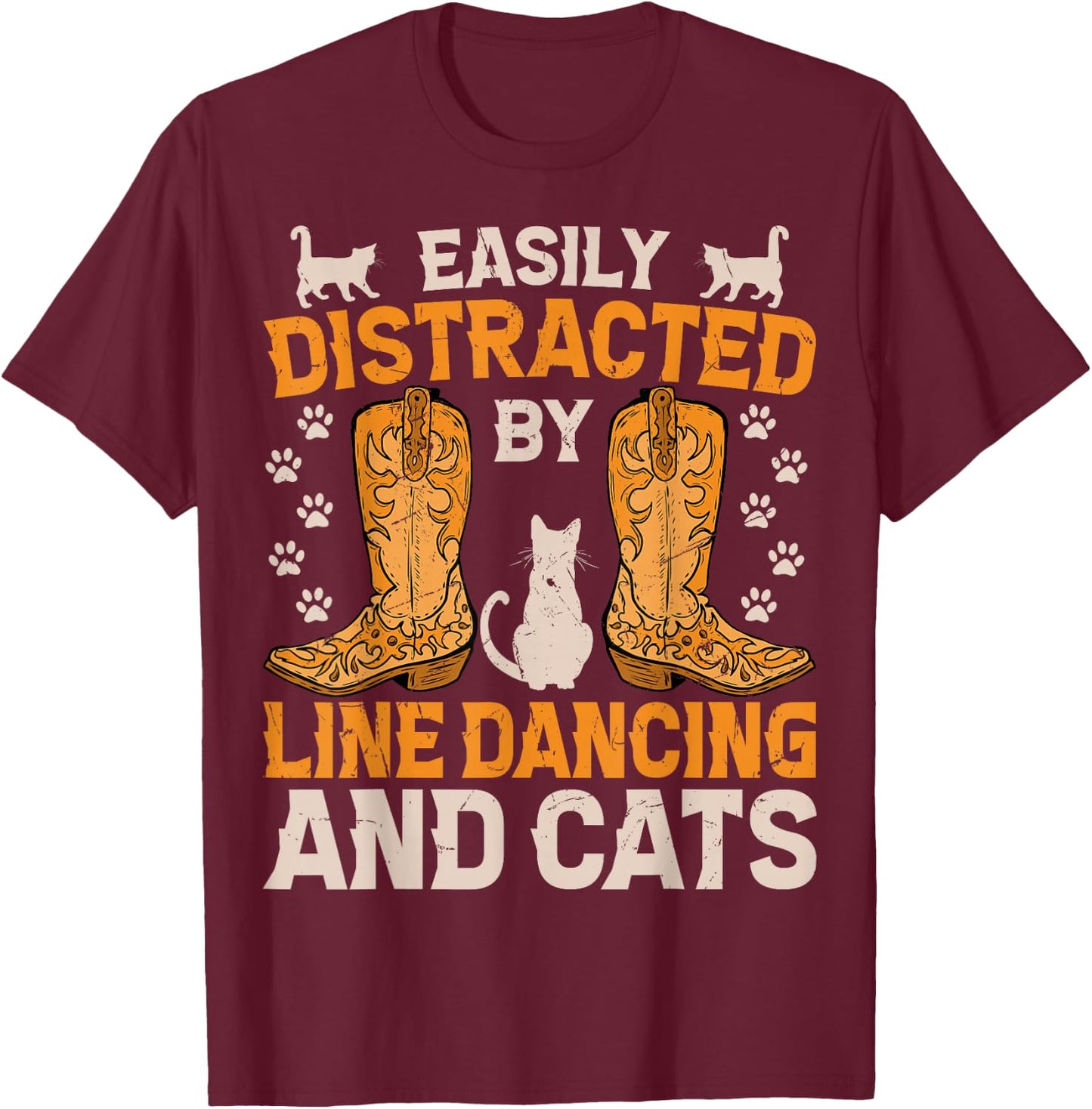 Easily Distracted by Line Dancing and Cats Funny Line Dance T-Shirt - T-Shirt | Maroon