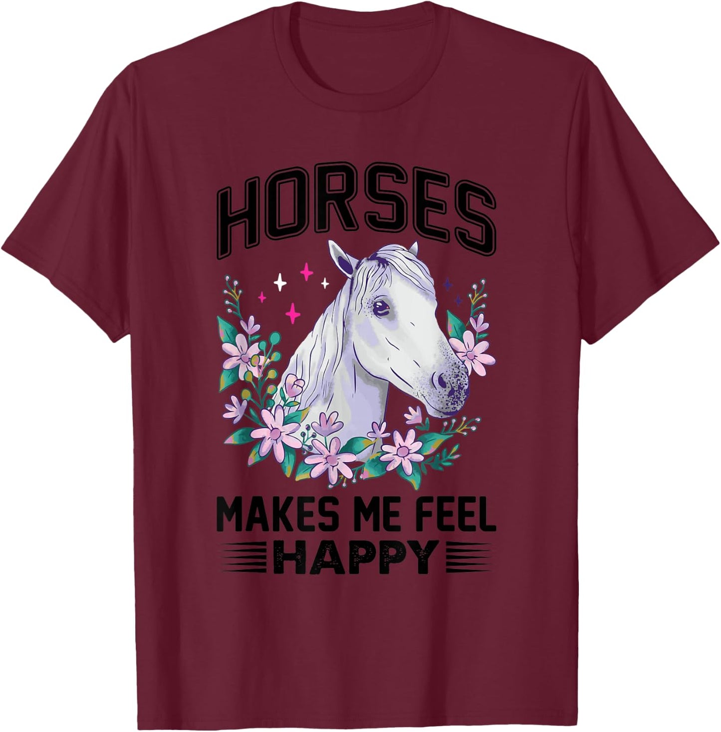 Horses Makes Me Feel Happy Flower White Lipizzaner Horse T-Shirt - T-Shirt | Maroon