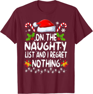 Funny On The List Of Naughty And I Regret Nothing Christmas T-Shirt - T-Shirt | Maroon