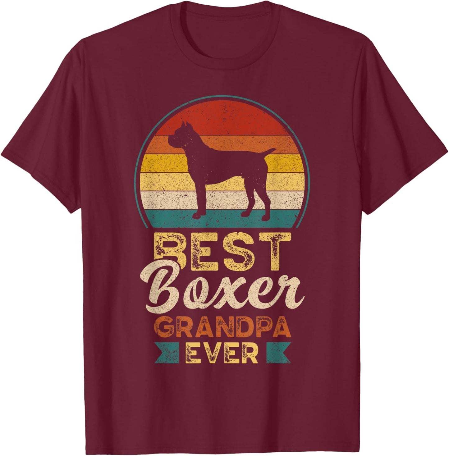 Best Boxer Grandpa Ever, Father's Day, Boxer Dog T-Shirt - T-Shirt | Maroon