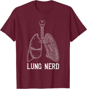 Respiratory Therapist Lung Nerd RT Respiratory Therapy T-Shirt - T-Shirt | Maroon