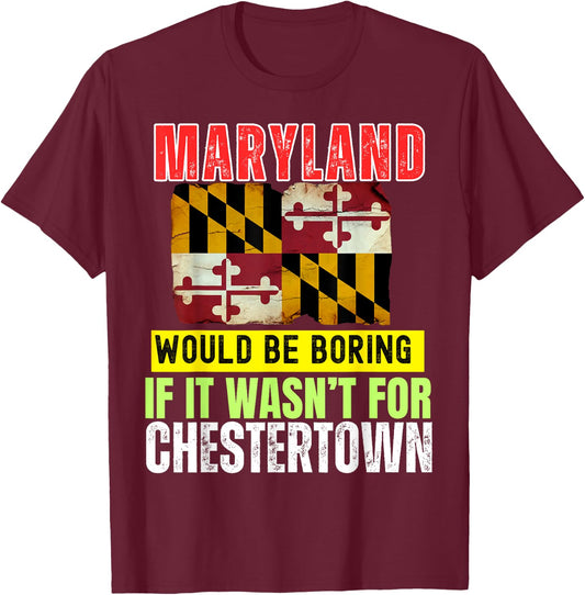 Chestertown Maryland MD Authentic Souvenir Design T-Shirt - T-Shirt | Maroon