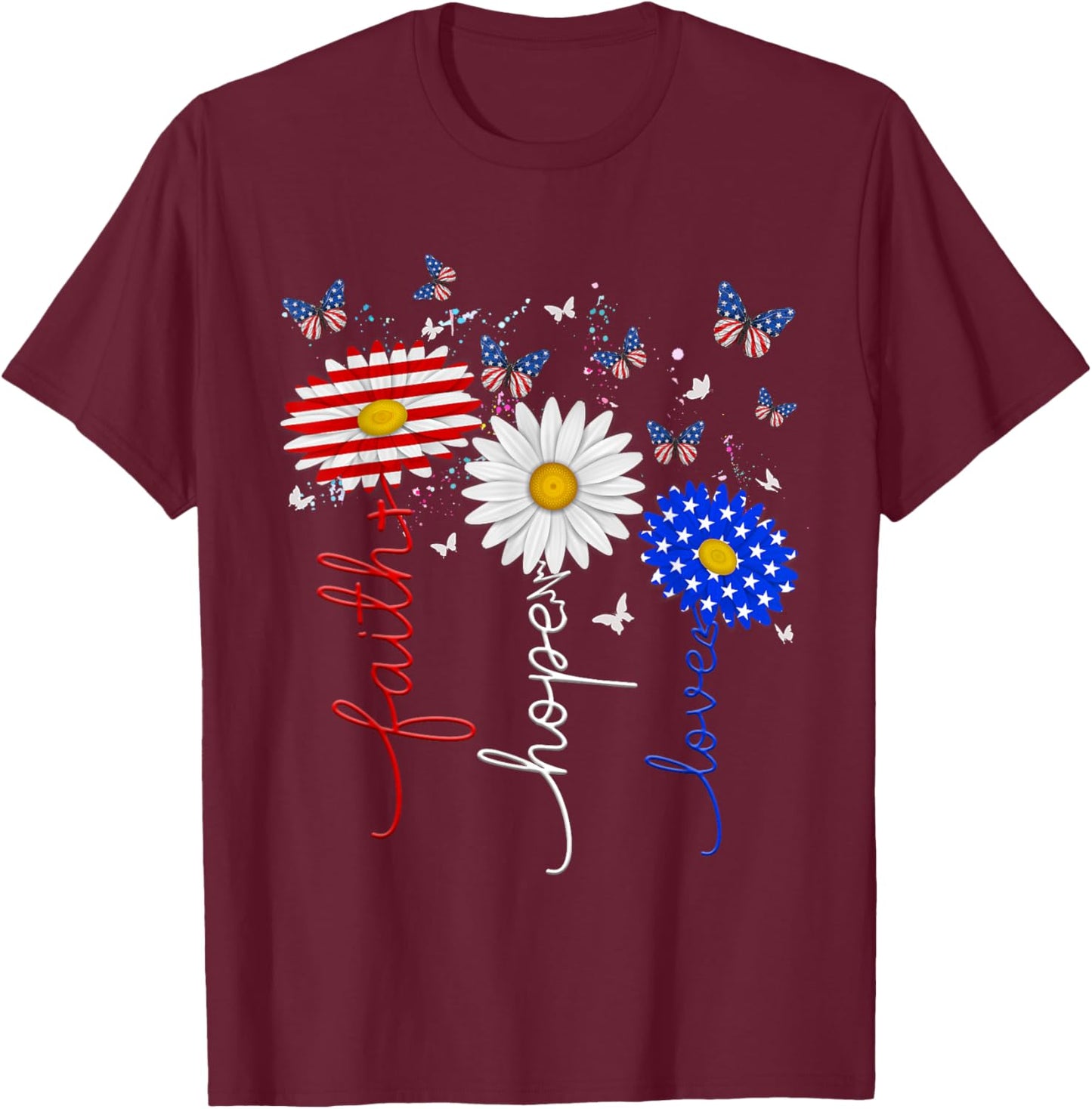 Faith Hope Love Butterfly Daisy 4th Of July Christians God T-Shirt - T-Shirt | Maroon