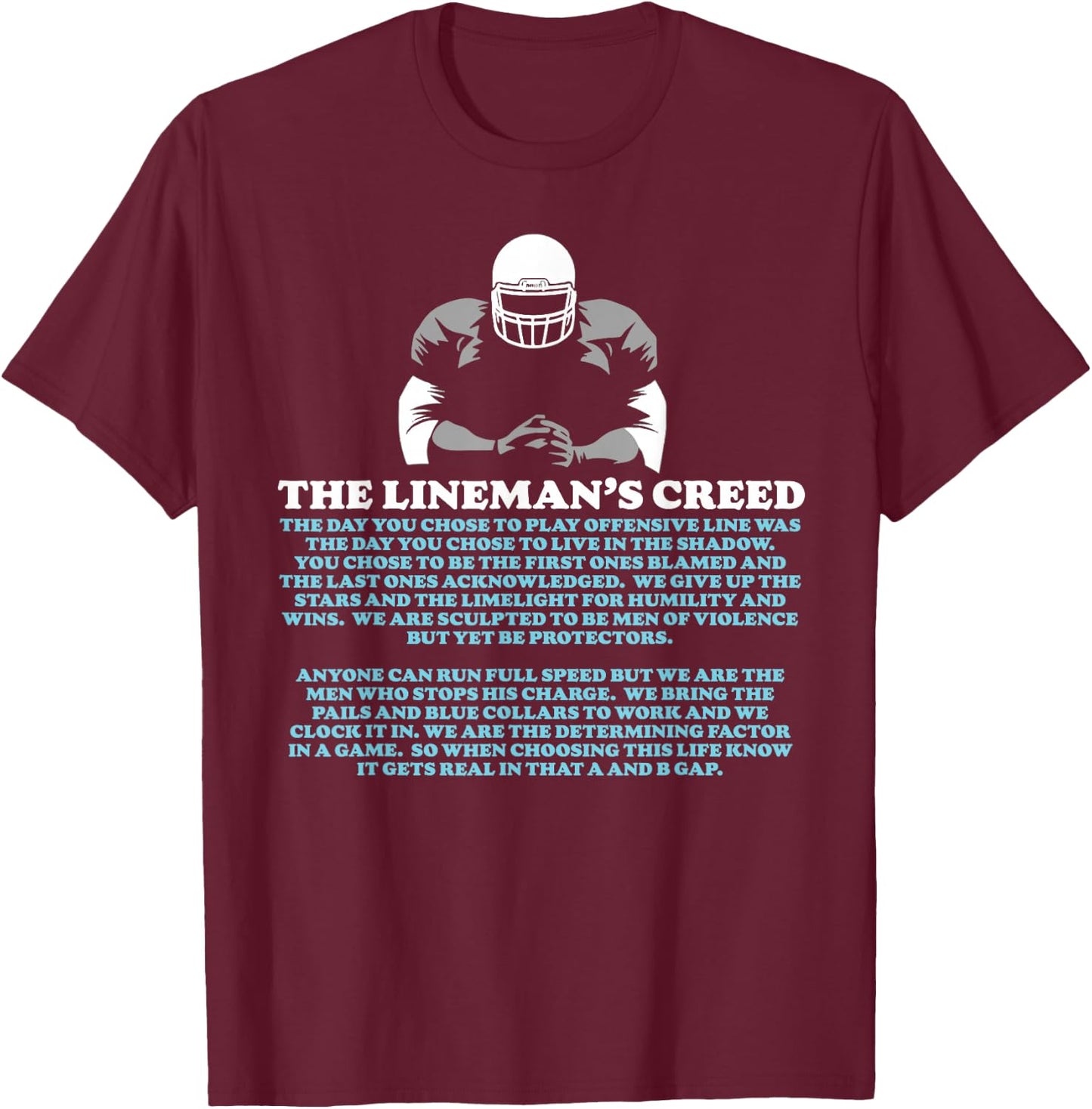 Offensive Lineman's Creed: Life in the Shadows O-Line T-Shirt - T-Shirt | Maroon