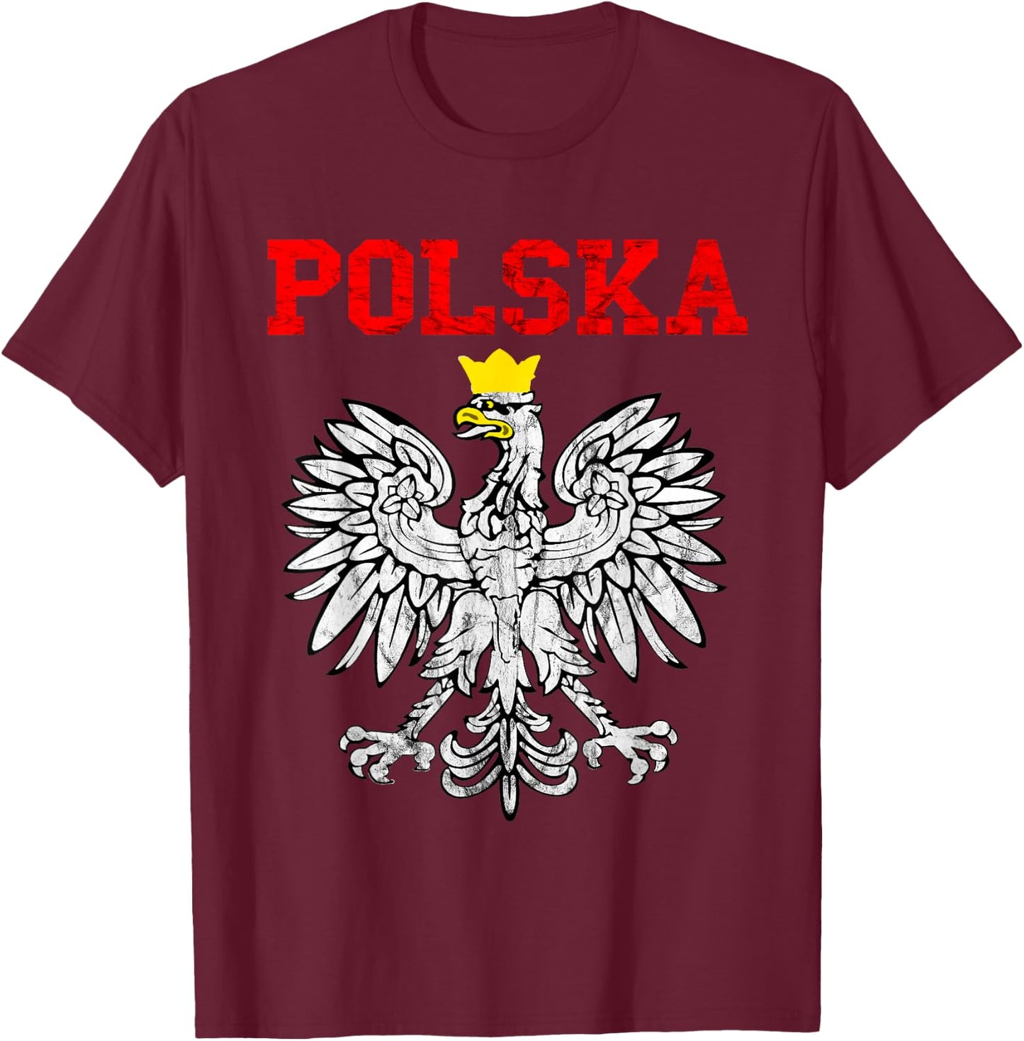 Polska Poland Eagle Pole Pride Polish Roots Poland T-Shirt - T-Shirt | Maroon